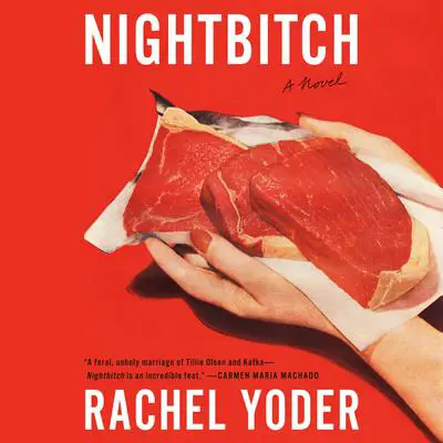 Nightbitch: A Novel Audibook, by Rachel Yoder