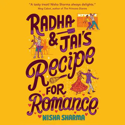 Radha & Jai's Recipe for Romance Audibook, by Nisha Sharma