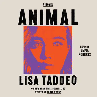 Animal: A Novel Audibook, by Lisa Taddeo