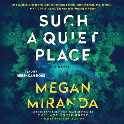 Such a Quiet Place: A Novel Audibook, by Megan Miranda