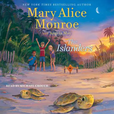 The Islanders Audibook, by Mary Alice Monroe