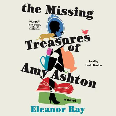 The Missing Treasures of Amy Ashton Audibook, by Eleanor Ray