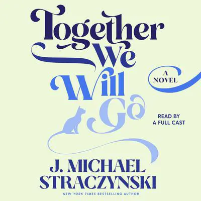 Together We Will Go Audibook, by J. Michael  Straczynski