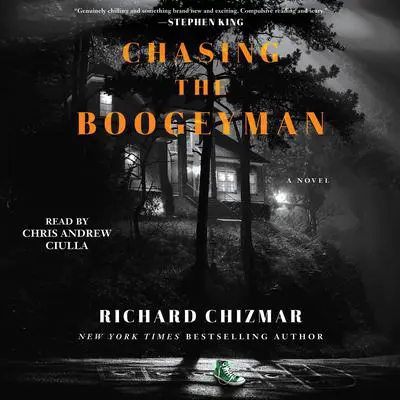Chasing the Boogeyman Audibook, by Richard Chizmar