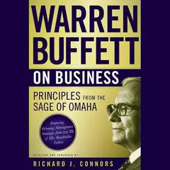 Warren Buffett on Business: Principles from the Sage of Omaha Audibook, by 