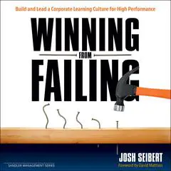 Winning From Failing Audibook, by Josh Seibert