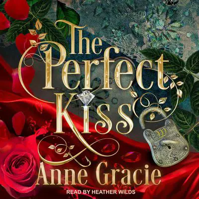 The Perfect Kiss Audibook, by Anne Gracie