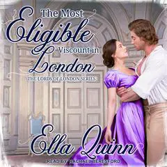 The Most Eligible Viscount in London Audibook, by Ella Quinn