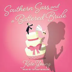 Southern Sass and a Battered Bride Audibook, by Kate Young