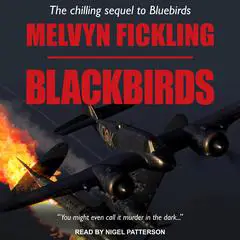 Blackbirds: A London Blitz Novel Audibook, by Melvyn Fickling