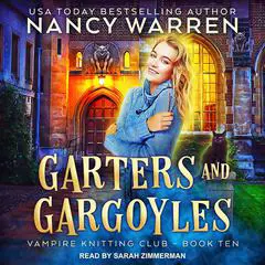 Garters and Gargoyles Audibook, by Nancy Warren