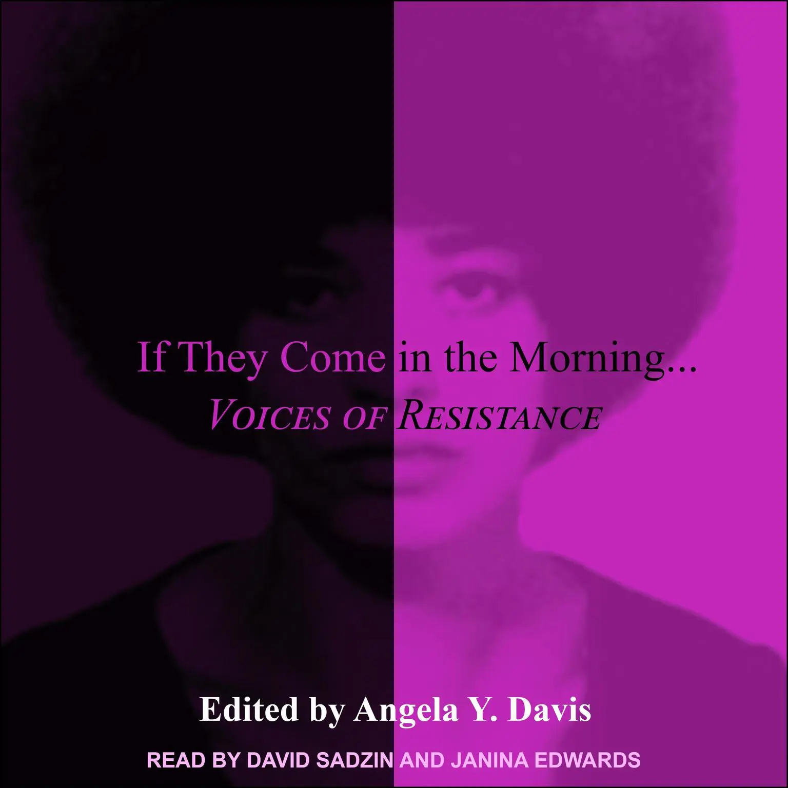 If They Come in the Morning...: Voices of Resistance Audiobook, by Angela Davis