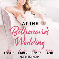 At the Billionaire's Wedding Audibook, by Maya Rodale