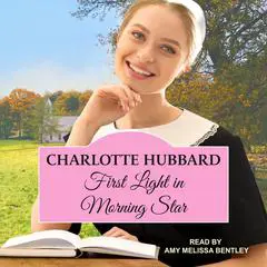 First Light in Morning Star Audibook, by Charlotte Hubbard