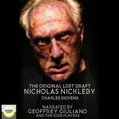 The Original Lost Draft Nicholas Nickleby Audibook, by Charles Dickens