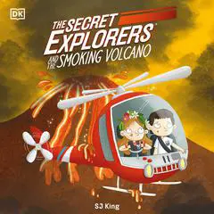 The Secret Explorers and the Smoking Volcano Audibook, by SJ King