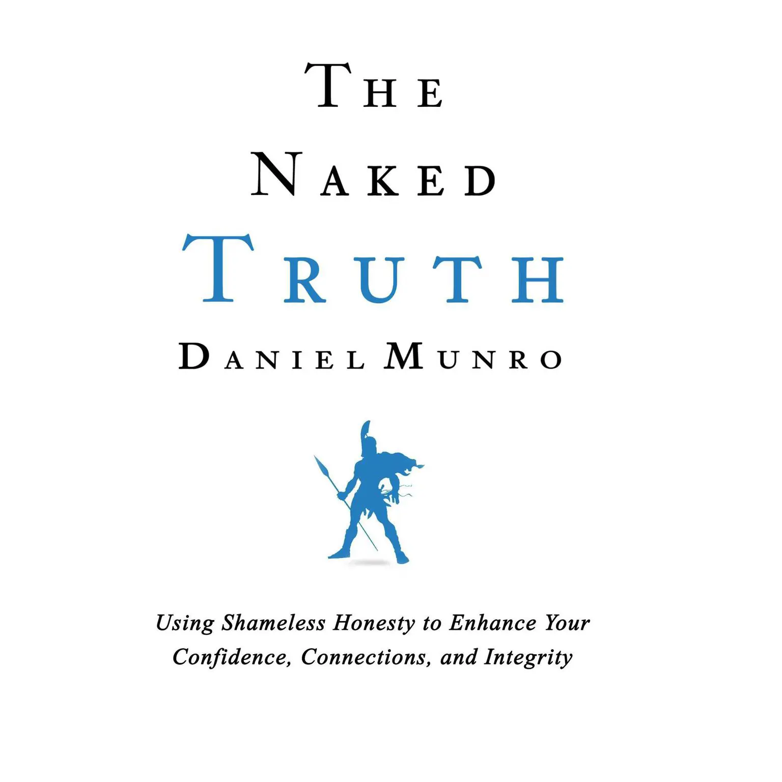 The Naked Truth Audiobook, by Daniel Munro
