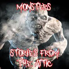 Monsters Audibook, by Stories From The Attic
