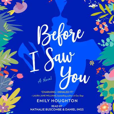Before I Saw You Audibook, by Emily Houghton