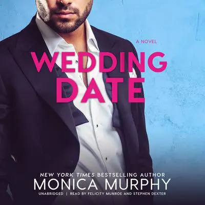 Wedding Date Audibook, by Monica Murphy