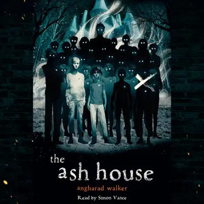 The Ash House Audibook, by Angharad Walker