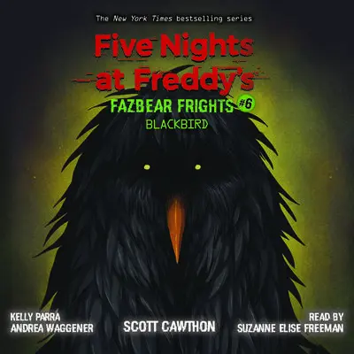 Five Nights at Freddy's: Fazbear Frights #6: Blackbird Audibook, by Scott Cawthon