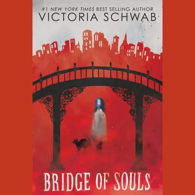 Bridge of Souls (City of Ghosts #3) Audibook, by V. E. Schwab