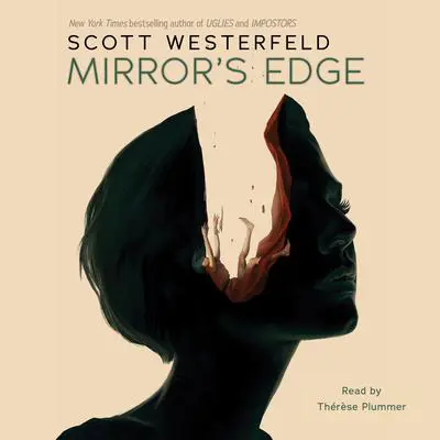 Mirror's Edge (Impostors, Book 3) Audibook, by Scott Westerfeld