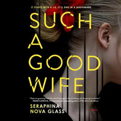 Such a Good Wife Audibook, by Seraphina Nova Glass