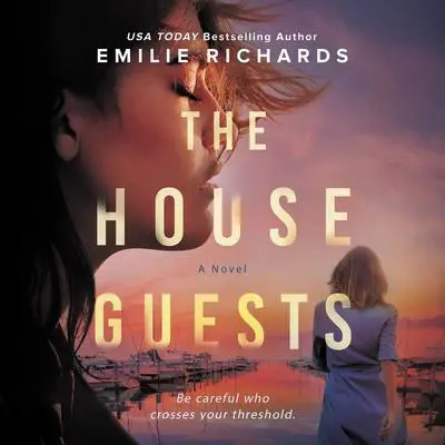 The House Guests Audibook, by Emilie Richards
