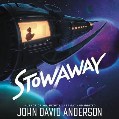 Stowaway Audibook, by John David Anderson