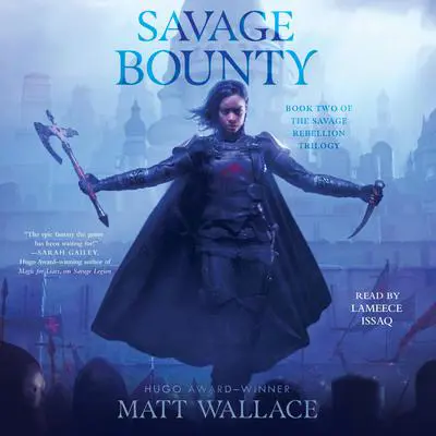 Savage Bounty Audibook, by Matt Wallace