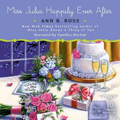 Miss Julia Happily Ever After Audibook, by Ann B. Ross