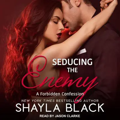 Seducing The Enemy Audibook, by Shayla Black