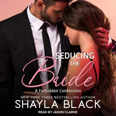 Seducing The Bride Audibook, by Shayla Black