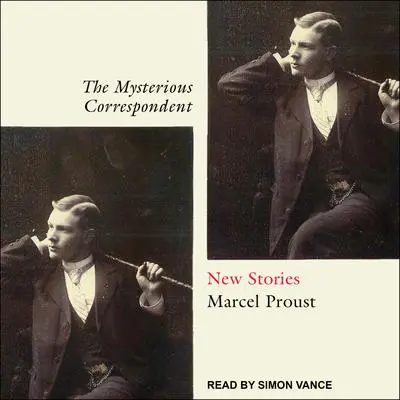 The Mysterious Correspondent: New Stories Audibook, by Marcel Proust