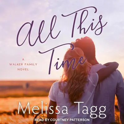 All This Time Audibook, by Melissa Tagg