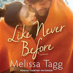 Like Never Before Audibook, by Melissa Tagg