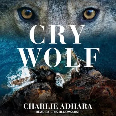 Cry Wolf Audibook, by Charlie Adhara