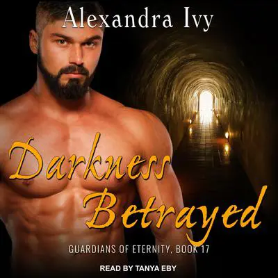 Darkness Betrayed Audibook, by Alexandra Ivy