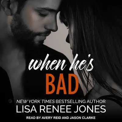 When He's Bad Audibook, by Lisa Renee Jones