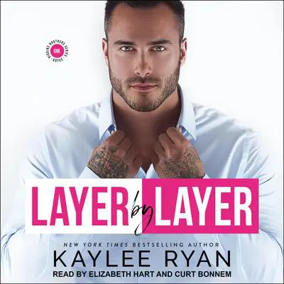 Layer by Layer Audibook, by Kaylee Ryan
