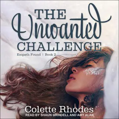 The Unwanted Challenge Audibook, by Colette Rhodes