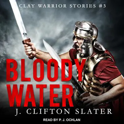 Bloody Water Audibook, by J. Clifton Slater