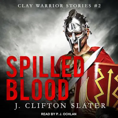 Spilled Blood Audibook, by J. Clifton Slater