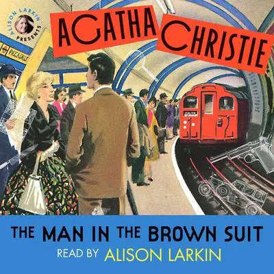 The Man in the Brown Suit Audibook, by Agatha Christie