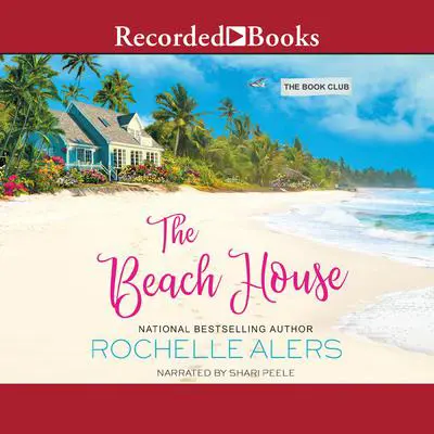 The Beach House Audibook, by Rochelle Alers