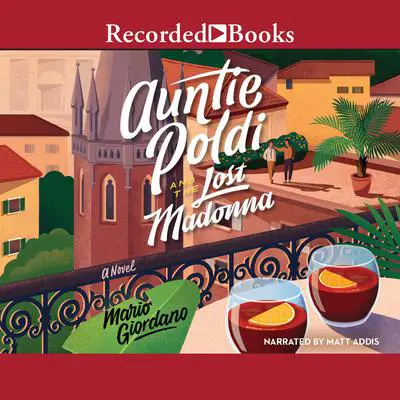 Auntie Poldi and the Lost Madonna: A Novel Audibook, by Mario Giordano