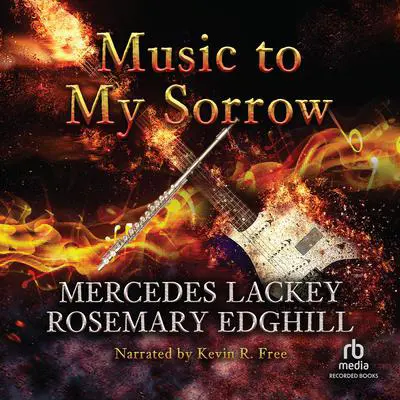 Music to My Sorrow Audibook, by Mercedes Lackey