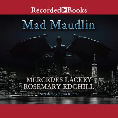 Mad Maudlin Audibook, by Mercedes Lackey